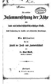 Cover of: mittlere zusammensetzung der asche aller land- und forstwirthschaftlich wichtigen stoffe.