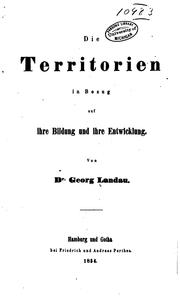 Cover of: Die Territorien in Bezug auf ihre Bildung und ihre Entwicklung.