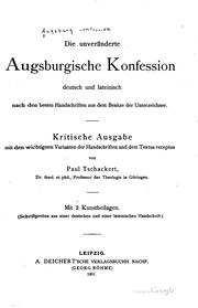 Cover of: Die unveränderte Augburgische konfession, deutsch und lateinisch, nach den besten handschriften aus dem besitze der unterzeichner.