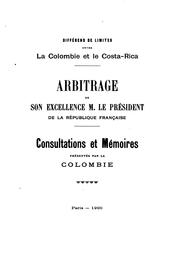 Cover of: Différend de limites entre la Colombie et la Costa-Rica by Colombia (Republic of Colombia, 1886- )