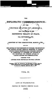 Cover of: The diplomatic correspondence of the United States of America by United States. Department of State.