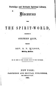 Cover of: Discourses from the spirit-world | R. P. Wilson