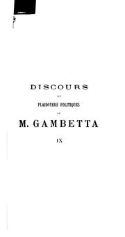 Cover of: Discours et plaidoyers politiques de M. Gambetta