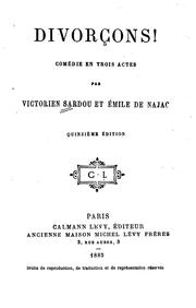 Cover of: Divorçons! by Victorien Sardou, Victorien Sardou