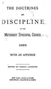 Cover of: The doctrines and discipline of the Methodist Episcopal church.
