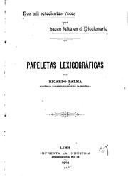 Cover of: Dos mil setecientas voces que hacen falta en el Diccionario by Ricardo Palma