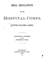 Cover of: Drill regulations for the Hospital corps by United States Department of War