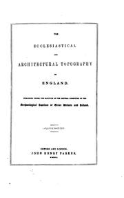Cover of: The ecclesiastical and architectural topography of England.