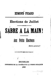 Cover of: Elections de Juillet: sabre à la main! aux petits électeurs