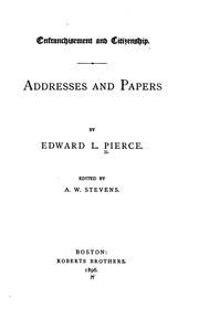 Cover of: Enfranchisement and citizenship by by Edward L. Pierce ; edited by A.W. Stevens.