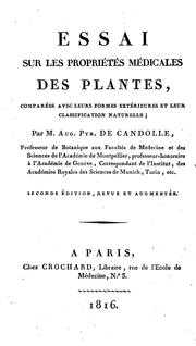 Cover of: Essai sur le propriétés médicales des plantes by Augustin Pyramus de Candolle