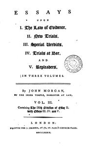 Cover of: Essays upon I. The law of evidence. by Morgan, John barrister at law