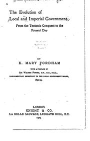 Cover of: The evolution of local and imperial government by Fordham, E. Mary [(Foster)] Mrs