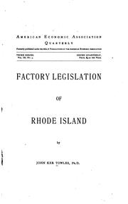 Cover of: Factory legislation of Rhode Island by John Ker Towles