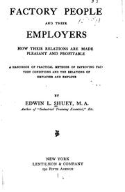 Factory people and their employers by Edwin Longstreet Shuey