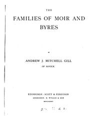 Cover of: families of Moir and Byres | Andrew John Mitchell Gill
