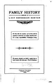 Cover of: Family history compiled by Horton, Lucy (Henderson) Mrs.