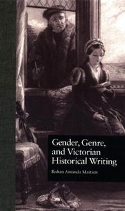 Cover of: Gender, genre, and Victorian historical writing by Rohan Amanda Maitzen