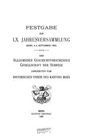 Festgabe zur LX. jahresversammlung by Historischer verein des kantons Bern.