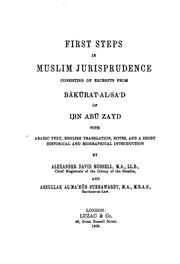 Cover of: First steps in Muslim jurisprudence, consisting of excerpts from Bākūrat-al-saʻd of Ibn Abū Zayd, with Arabic text, English translation: notes