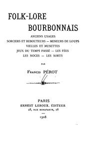 Cover of: Folk-lore bourbonnais by Francis Pérot
