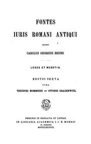 Cover of: Fontes juris romani antiqui edidit Carolus Georgius Bruns.