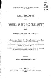 Formal recognition of the transfer of the Lick observatory to the Board of regents of the University .. by California. University