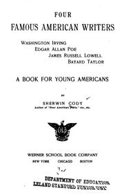 Cover of: Four famous American writers: Washington Irving, Edgar Allan Poe, James Russell Lowell, Bayard Taylor; a book for young Americans