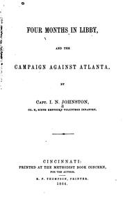 Cover of: Four months in Libby by Isaac N. Johnston