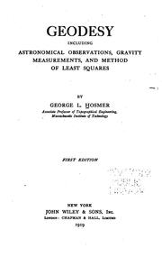 Cover of: Geodesy, including astronomical observations, gravity measurements by George L. Hosmer