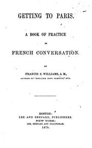 Cover of: Getting to Paris. by Francis Stanton Williams