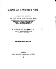 Cover of: Grant of Rothiemurchus: a memoir of the services of Sir John Peter Grant ...