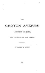 Cover of: The Groton Averys, Christopher and James by Elroy McKendree Avery