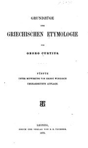 Cover of: Grundzüge der griechischen etymologie by Georg Curtius