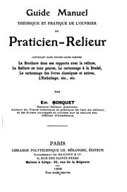 Cover of: Guide manuel théorique et pratique de l'ouvrier ou praticien-relieur by Émile Bosquet