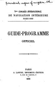 Cover of: Guide-programme official. by International congress of navigation. 5th, Paris, 1892.