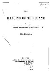 Cover of: The hanging of the crane. by Henry Wadsworth Longfellow