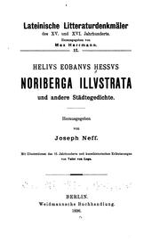 Cover of: Helivs Eobanvs Hessvs Noriberga illvstrata und anderere städtegedichte.