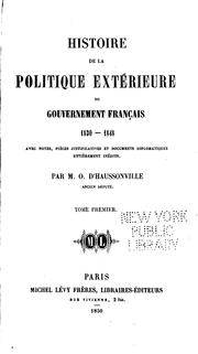 Cover of: Histoire de la politique extérieure du gouvernement français, 1830-1848 by Haussonville, Joseph Othenin Bernard de Cléron comte d'