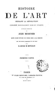 Cover of: Histoire de l'art pendant la révolution, considéré principalement dans les estampes by Jules Renouvier