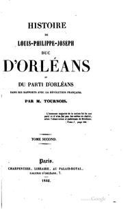 Cover of: Histoire de Louis-Philippe-Joseph, duc d'Orléans, et du parti d'Orléans dans ses rapports avec la Révolution française