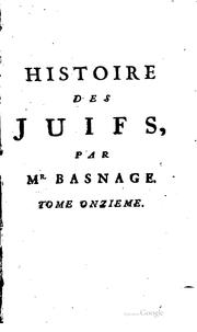 Cover of: Histoire des Juifs: depuis Jesus-Christ jusqu'a present. Pour servir de continuation a l'Histoire de Joseph.