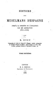 Cover of: Histoire des Musulmans d'Espagne jusqu'à la conquête de l'Andalousie by Reinhart Dozy