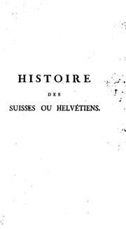 Cover of: Histoire des Suisses ou Helvétinens