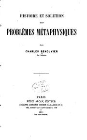 Cover of: Histoire et solution des problèmes métaphysiques by Charles Renouvier