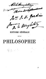 Cover of: Histoire générale de la philosophie depuis les temps les plus anciens jusqu'au XIXe siècle by Cousin, Victor
