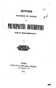 Cover of: Histoire politique et sociale des principautés danubiennes