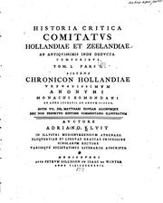 Cover of: Historia critica comitatvs Hollandiae et Zeelandiae ab antiqvissimis inde dedvcta temporibvs ...