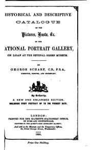 Cover of: Historical and descriptive catalogue of the pictures, busts, &c. in the National portrait gallery, on loan at the Bethnal Green museum.