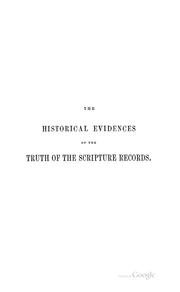 Cover of: The historical evidences of the truth of the Scripture records states anew
